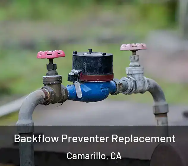  Backflow Preventer Replacement Camarillo, CA