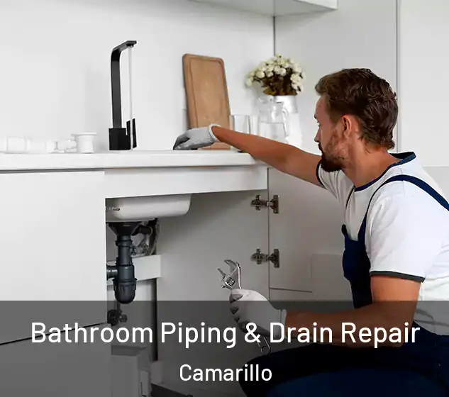  Bathroom Piping & Drain Repair Camarillo