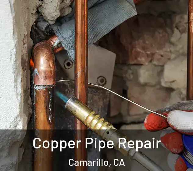  Copper Pipe Repair Camarillo, CA