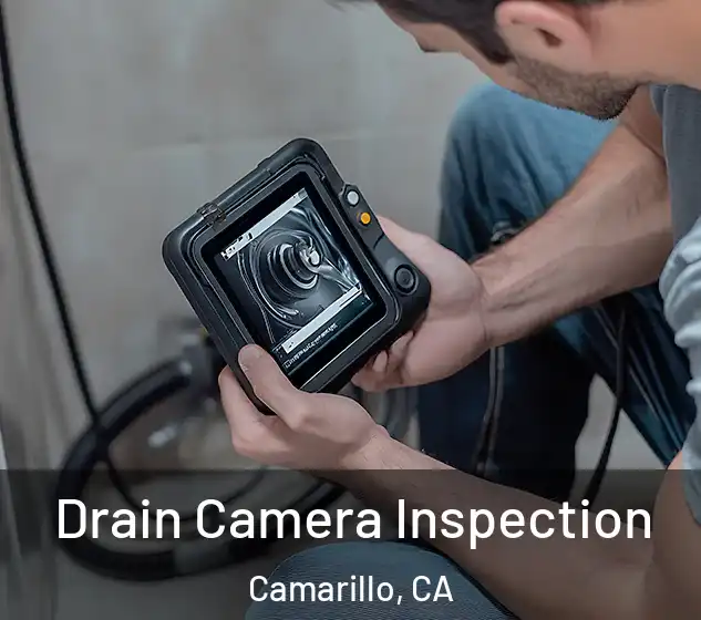  Drain Camera Inspection Camarillo, CA