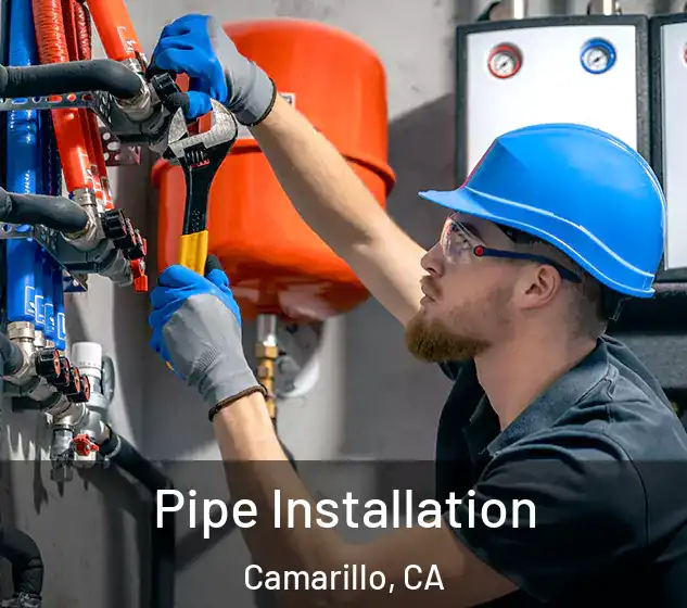  Pipe Installation Camarillo, CA
