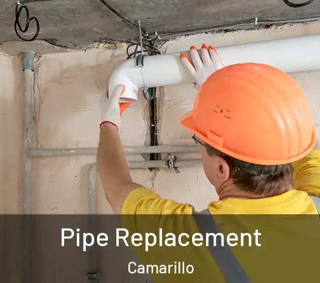  Pipe Replacement Camarillo