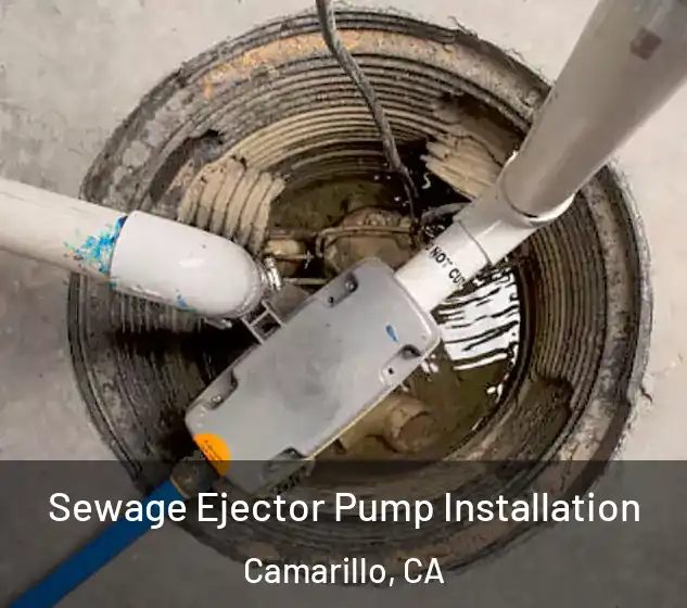  Sewage Ejector Pump Installation Camarillo, CA