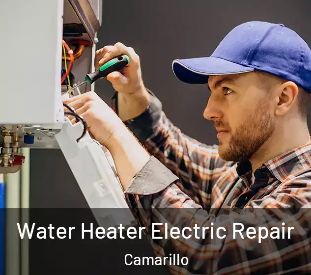  Water Heater Electric Repair Camarillo